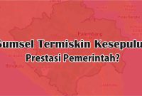 Ilustrasi Sumsel Termiskin Kesepuluh