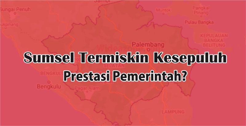 Ilustrasi Sumsel Termiskin Kesepuluh
