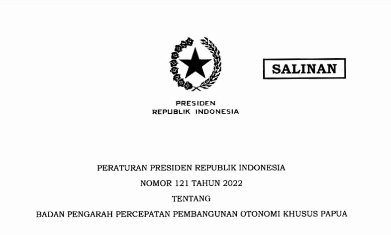 Nomor 121 Tahun 2022 tentang Badan Pengarah Percepatan Pembangunan Otonomi Khusus Papua
