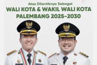 Ucapan Selamat-Sukses Pelantikan Wali Kota-Wakil Wali Kota Palembang Ratu Dewa dan Prima Salam.