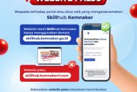 Kementerian Ketenagakerjaan [Kemnaker] mengimbau masyarakat waspada terhadap portal atau situs web palsu yang mengatasnamakan layanan Skillhub Kemnaker, terutama setelah pendaftaran Program Pelatihan Vokasi Nasional dibuka pada 23 Februari 2026.