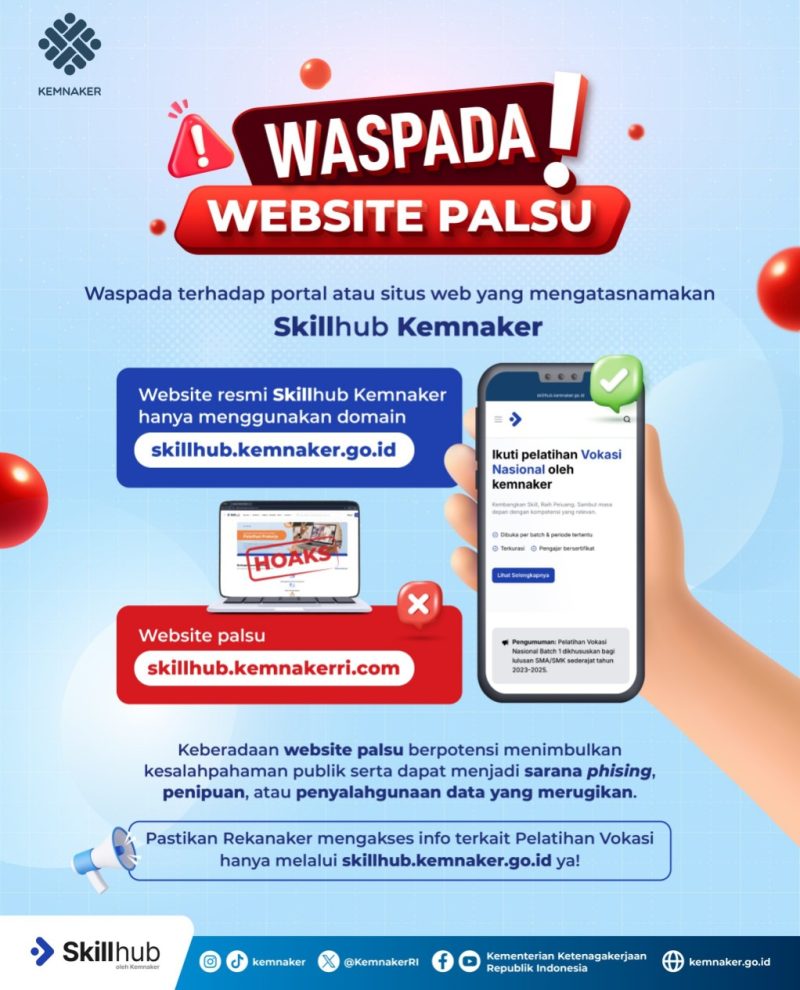 Kementerian Ketenagakerjaan [Kemnaker] mengimbau masyarakat waspada terhadap portal atau situs web palsu yang mengatasnamakan layanan Skillhub Kemnaker, terutama setelah pendaftaran Program Pelatihan Vokasi Nasional dibuka pada 23 Februari 2026.