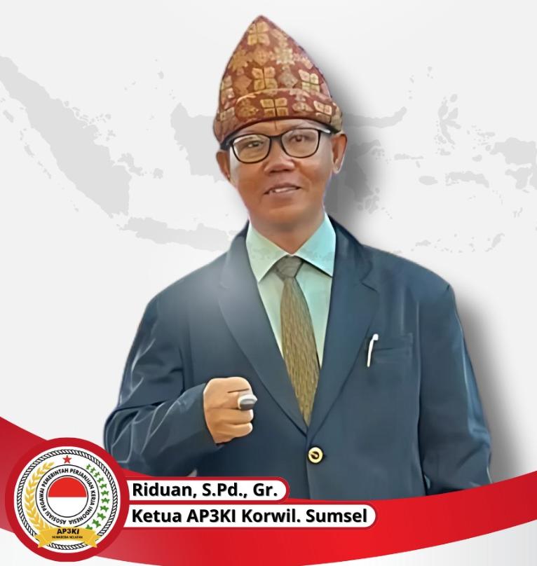 Ketua Asosiasi Pegawai Pemerintah dengan Perjanjian Kerja Sumatera Selatan [AP3K Sumsel], Riduan SPd Gr